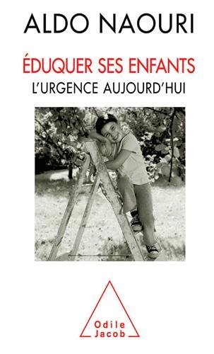 eduquer ses enfants - l'urgence aujourd'hui