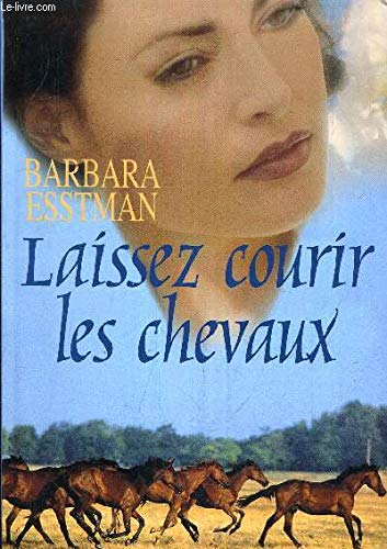 laissez courir les chevaux