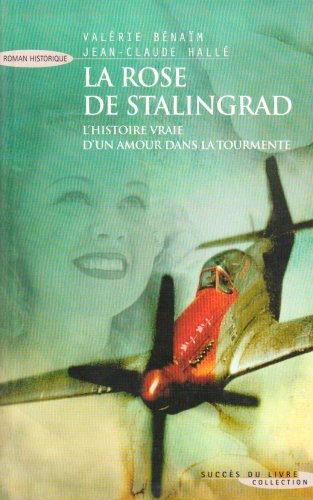 rose de stalingrad (la )