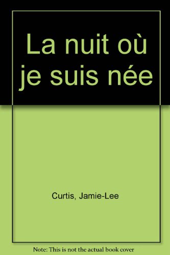 la nuit où je suis née  