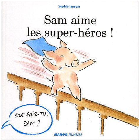 sam aime les super-héros !