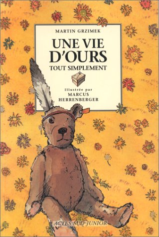 une vie d'ours tout simplement  
