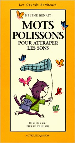 mots polissons pour attraper les sons