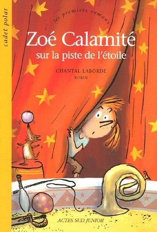 zoé calamité sur la piste de l'étoile