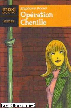 opération chenille