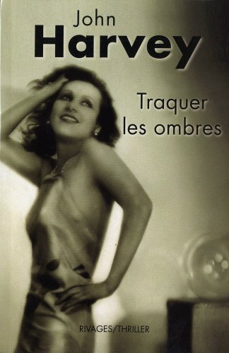 traquer les ombres