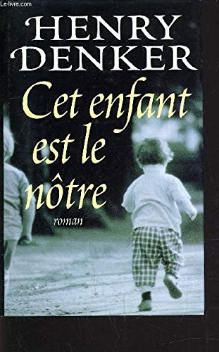 cet enfant est le nôtre