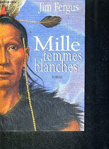 mille femmes blanches
