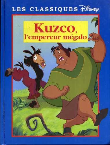 kuzco, l'empereur mégalo