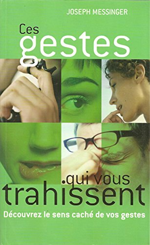 ces gestes qui vous trahissent