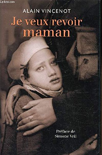 je veux revoir maman