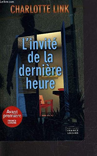 l' invité de la dernière heure  