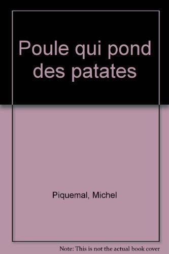 la poule qui pond des patates   [11]
