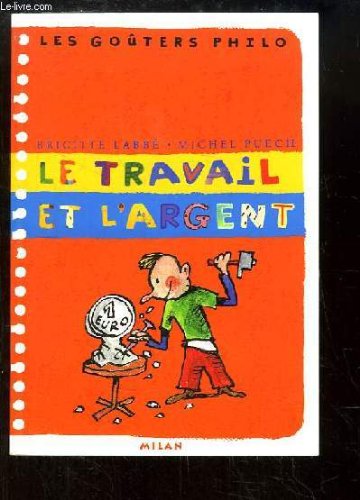 le travail et l'argent  