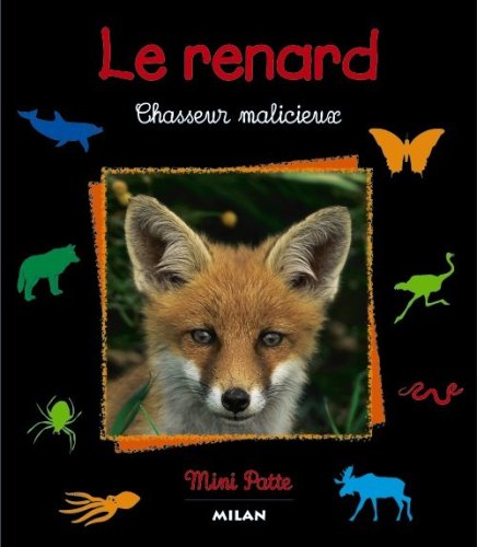 le renard chasseur malicieux  