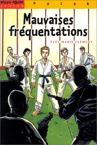 mauvaises fréquentations [55]