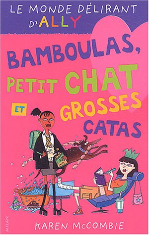 bamboulas, petit chat et grosses catas [7]