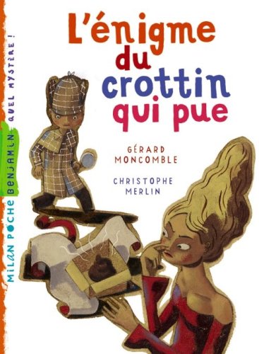 l' énigme du crottin qui pue  