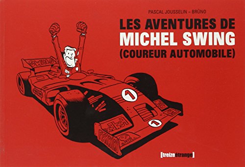 les aventures de michel swing  coureur automobile)  