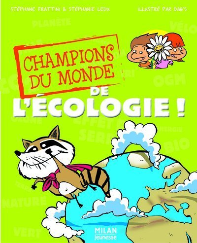 champions du monde de l'écologie !