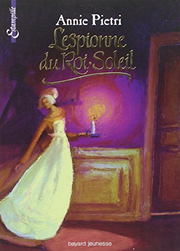 l' espionne du roi-soleil   [1]