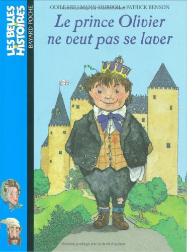 le prince olivier ne veut pas se laver  