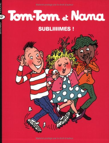tom-tom et nana : subliiiimes ! [32]