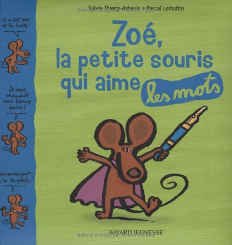 zoé, la petite souris qui aime les mots