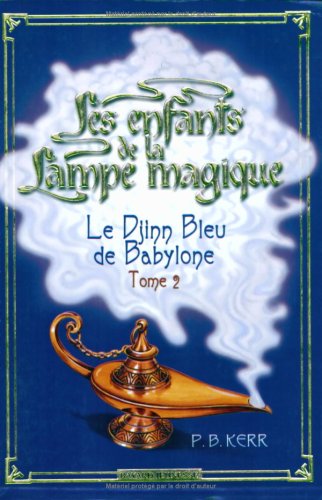 le djinn bleu de babylone   [tome 2]
