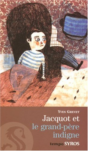 jacquot et le grand-père indigne