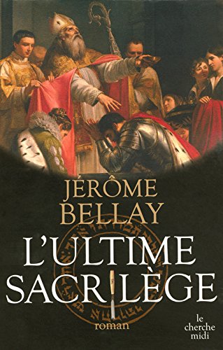 l' ultime sacrilège  