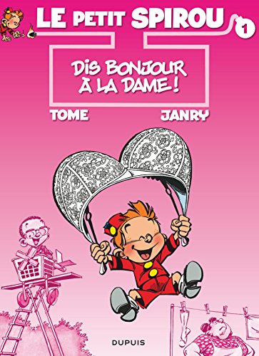 le petit spirou, t01. dis bonjour à la dame !   [1]