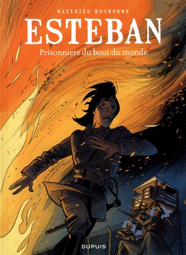 esteban 04 - prisonniers du bout du monde [4]