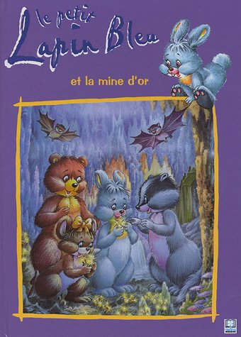 le petit lapin bleu et la mine d'or   [14]