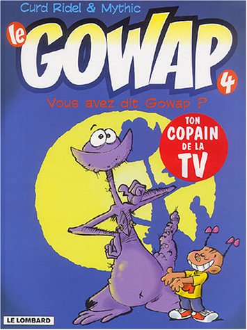 vous avez dit gowap ? [T4]