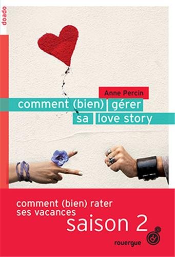 comment (bien) gérer sa love story [2]
