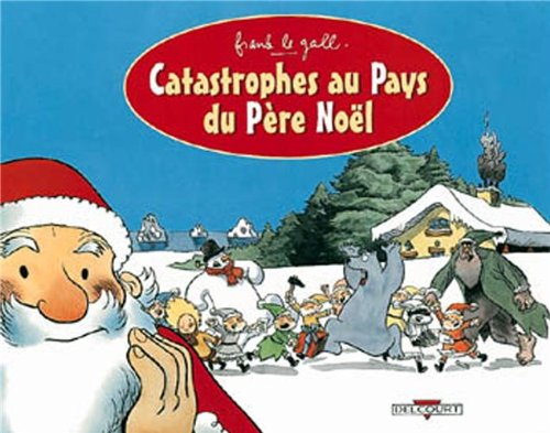 catastrophes au pays du père noël