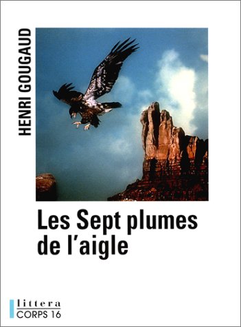 sept plumes de l'aigle (les )