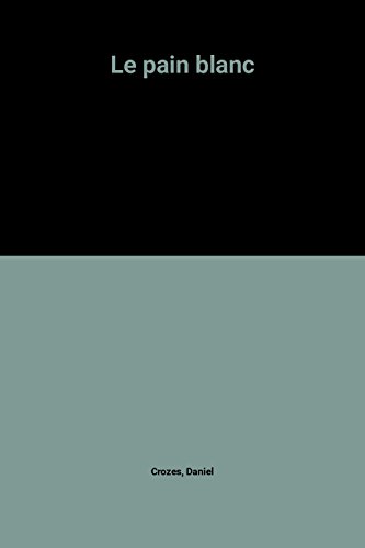 le pain blanc  