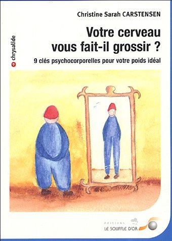 votre cerveau vous fait-il grossir?