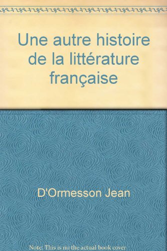 une autre histoire de la littérature française  
