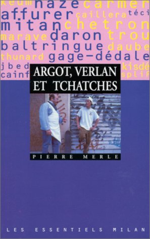 argot, verlan et tchatches [85]