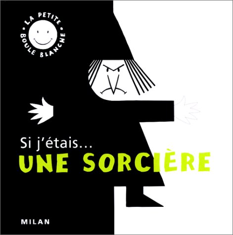 si j'étais une sorcière