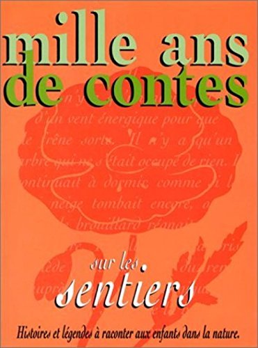 mille ans de contes sur les sentiers