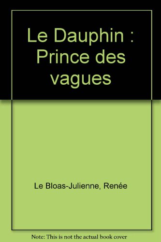 dauphin (le )