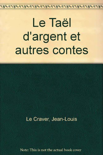 le taël d'argent et autres contes  
