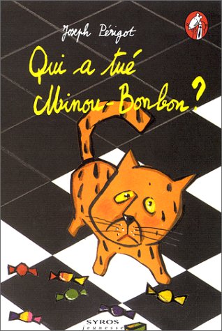 qui a tué minou-bonbon ? [2]
