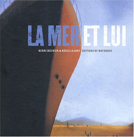 la mer et lui  
