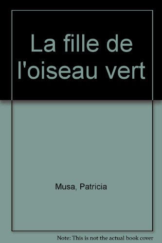 la fille de l'oiseau vert   [2]