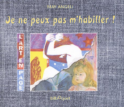 je ne peux pas m'habiller !